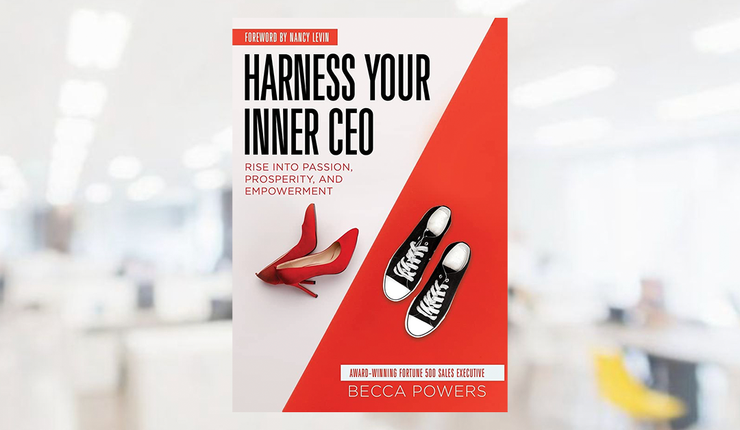 Book Review: Harness Your Inner CEO: Rise Into Passion, Prosperity, and Empowerment